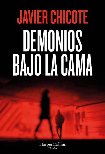 DEMONIOS BAJO LA CAMA | 9788410645615 | CHICOTE, JAVIER | Llibreria L'Illa - Llibreria Online de Mollet - Comprar llibres online