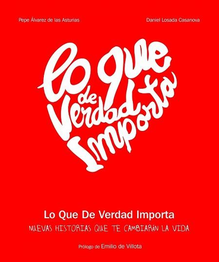 LO QUE DE VERDAD IMPORTA 2 | 9788416177189 | DANIEL LOSADA CASANOVA/PEPE ÁLVAREZ DE LAS ASTURIAS