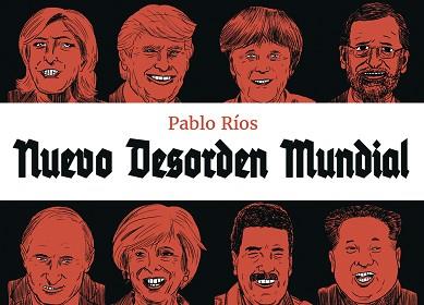 NUEVO DESORDEN MUNDIAL | 9788494616778 | RÍOS, PABLO | Llibreria L'Illa - Llibreria Online de Mollet - Comprar llibres online