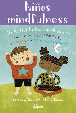 NIÑOS MINDFULNESS | 9788484457459 | STEWART, WHITNEY | Llibreria L'Illa - Llibreria Online de Mollet - Comprar llibres online