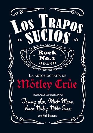 TRAPOS SUCIOS, LOS. LA AUTOBIOGRAFIA DE MOTLEY CRUE | 9788493686406 | LEE, JOMMY; MARS, MICK; NEIL, VINCE; SIXX, NIKKI