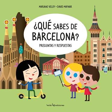 QUÉ SABES DE BARCELONA? | 9788416918768 | VELOY PLANAS, MARIANO/MAYNAR GÁLVEZ, DAVID | Llibreria L'Illa - Llibreria Online de Mollet - Comprar llibres online