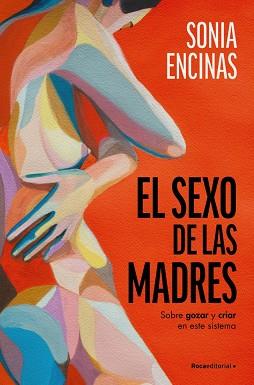 SEXO DE LAS MADRES, EL | 9788419965219 | ENCINAS (@SONIAENCINAS), SONIA | Llibreria L'Illa - Llibreria Online de Mollet - Comprar llibres online