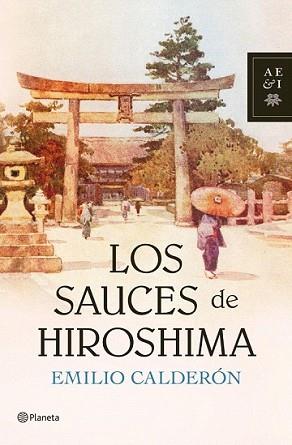 SAUCES DE HIROSHIMA, LOS | 9788408104797 | CALDERON, EMILIO | Llibreria L'Illa - Llibreria Online de Mollet - Comprar llibres online