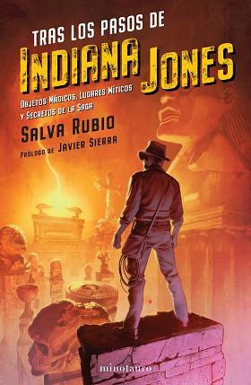 TRAS LOS PASOS DE INDIANA JONES | 9788445010235 | RUBIO, SALVA | Llibreria L'Illa - Llibreria Online de Mollet - Comprar llibres online