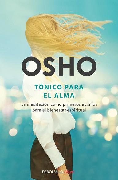 TÓNICO PARA EL ALMA | 9788466333863 | OSHO | Llibreria L'Illa - Llibreria Online de Mollet - Comprar llibres online