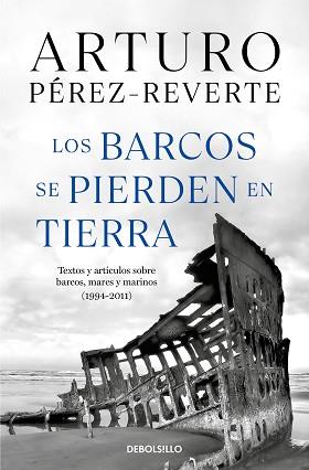 BARCOS SE PIERDEN EN TIERRA, LOS | 9788466360104 | PÉREZ-REVERTE, ARTURO