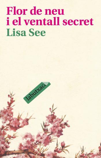 FLOR DE NEU I EL VENTALL SECRET | 9788496863620 | SEE, LISA | Llibreria L'Illa - Llibreria Online de Mollet - Comprar llibres online