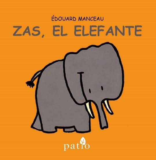 ZAS EL ELEFANTE | 9788416256686 | MANCEAU, ÉDOUARD | Llibreria L'Illa - Llibreria Online de Mollet - Comprar llibres online