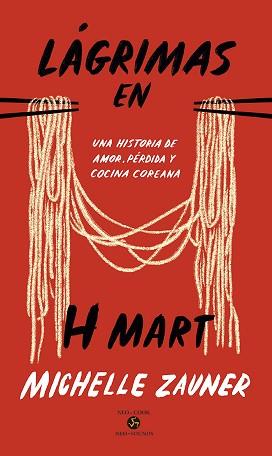 LÁGRIMAS EN H MART | 9788415887843 | ZAUNER, MICHELLE | Llibreria L'Illa - Llibreria Online de Mollet - Comprar llibres online