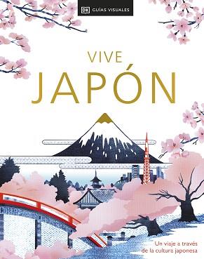 VIVE JAPÓN. SEGUNDA EDICIÓN | 9780241698679 | DK | Llibreria L'Illa - Llibreria Online de Mollet - Comprar llibres online