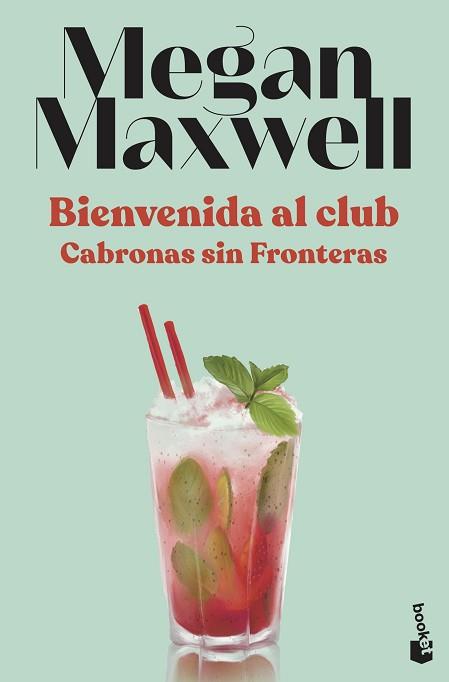 BIENVENIDA AL CLUB CABRONAS SIN FRONTERAS | 9788408230557 | MAXWELL, MEGAN | Llibreria L'Illa - Llibreria Online de Mollet - Comprar llibres online