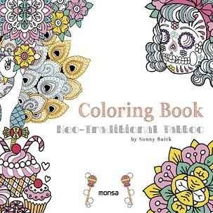 COLORING BOOK. NEO-TRADITIONAL TATTOO | 9788416500307 | Llibreria L'Illa - Llibreria Online de Mollet - Comprar llibres online
