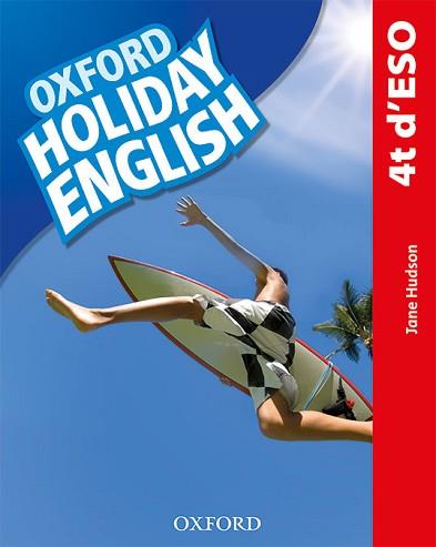 HOLIDAY ENGLISH 4.º ESO. STUDENT'S PACK (CATALÁN) 3RD EDITION. REVISED EDITION | 9780194014779 | HUDSON, JANE | Llibreria L'Illa - Llibreria Online de Mollet - Comprar llibres online