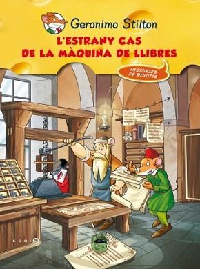 ESTRANY CAS DE LA MÀQUINA DELS LLIBRES, L' | 9788499324906 | TEA STILTON | Llibreria L'Illa - Llibreria Online de Mollet - Comprar llibres online