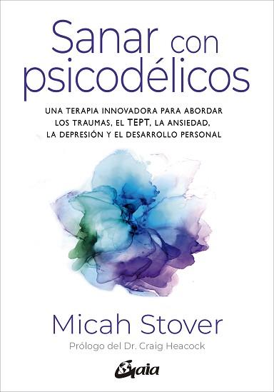 SANAR CON PSICODÉLICOS | 9788411081887 | STOVER, MICAH | Llibreria L'Illa - Llibreria Online de Mollet - Comprar llibres online