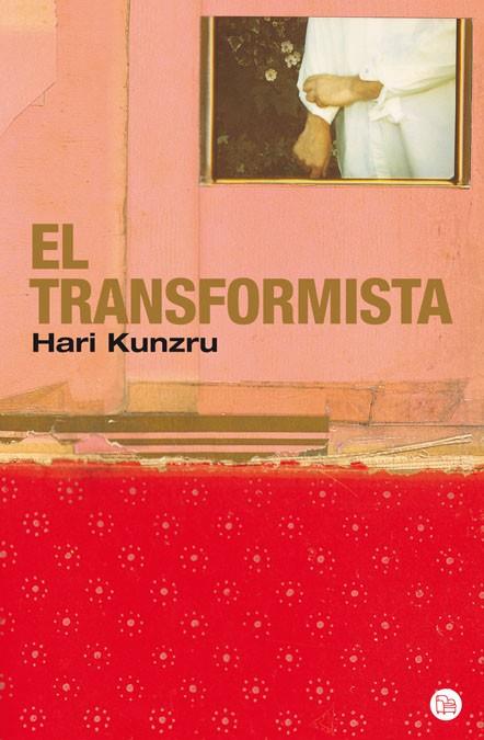 TRANSFORMISTA, EL | 9788466322003 | KUNZRU, HARI