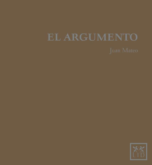 ARGUMENTO, EL | 9788483566749 | MATEO DIAZ, JUAN | Llibreria L'Illa - Llibreria Online de Mollet - Comprar llibres online