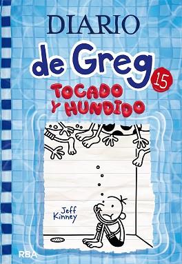 DIARIO DE GREG 15. TOCADO Y HUNDIDO | 9788427221239 | KINNEY, JEFF | Llibreria L'Illa - Llibreria Online de Mollet - Comprar llibres online