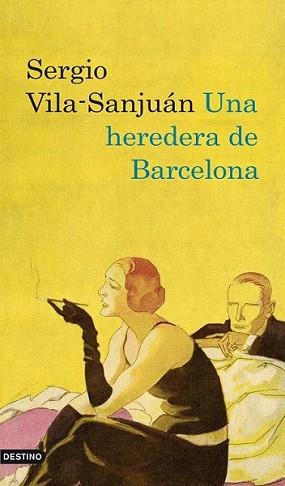 HEREDERA DE BARCELONA, UNA | 9788423342242 | VILA-SANJUÁN, SERGIO | Llibreria L'Illa - Llibreria Online de Mollet - Comprar llibres online