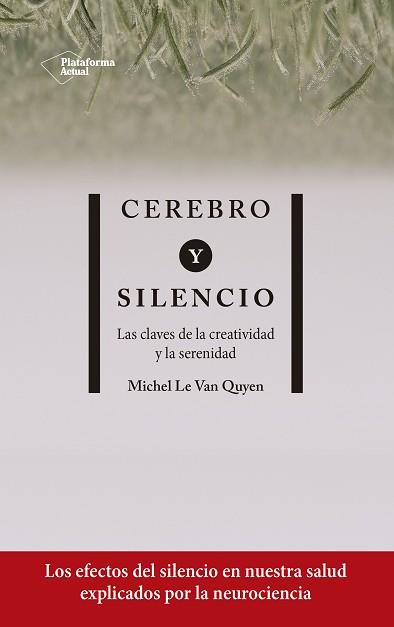 CEREBRO Y SILENCIO | 9788417886004 | LE VAN QUYEN, MICHEL | Llibreria L'Illa - Llibreria Online de Mollet - Comprar llibres online