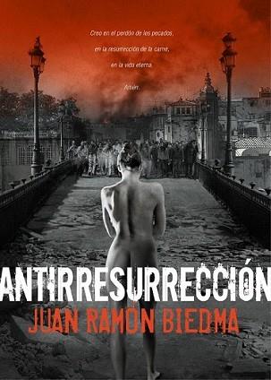 ANTIRRESURRECCION | 9788493814359 | BIEDMA, JUAN RAMÓN | Llibreria L'Illa - Llibreria Online de Mollet - Comprar llibres online