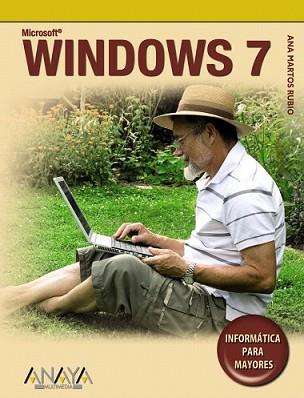 WINDOWS 7 | 9788441526556 | MARTOS RUBIO, ANA | Llibreria L'Illa - Llibreria Online de Mollet - Comprar llibres online