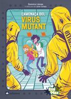 AMENAÇA DEL VIRUS MUTANT, L' | 9788424632700 | LIENAS, GEMMA