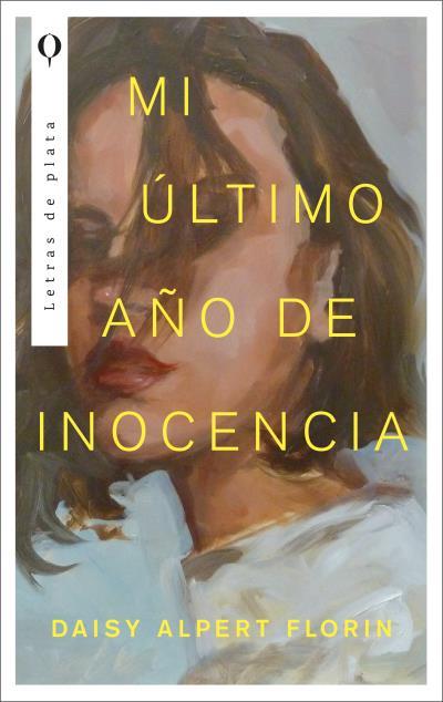 MI ÚLTIMO AÑO DE INOCENCIA | 9788492919383 | ALPERT, FLORIN DAISY | Llibreria L'Illa - Llibreria Online de Mollet - Comprar llibres online