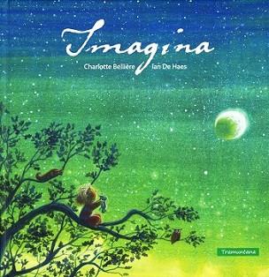 IMAGINA | 9788494284205 | BELLIERE, CHARLOTTE / IAN DE HAES