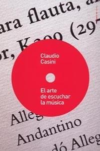 ARTE DE ESCUCHAR LA MUSICA, EL | 9788449318818 | CASINI, CLAUDIO