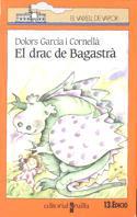 DRAC DE BAGASTRA, EL | 9788476291559 | García i Cornell$, Dolors | Llibreria L'Illa - Llibreria Online de Mollet - Comprar llibres online