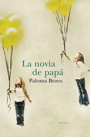 NOVIA DE PAPA, LA | 9788499890791 | BRAVO, PALOMA