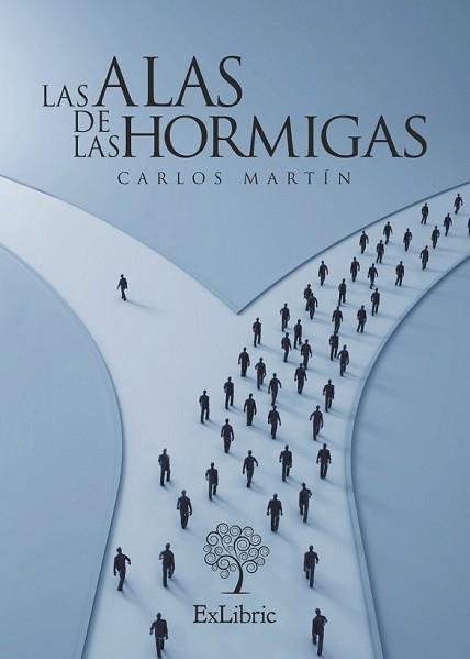ALAS DE LAS HORMIGAS, LAS | 9788416110094 | MARTÍN, CARLOS