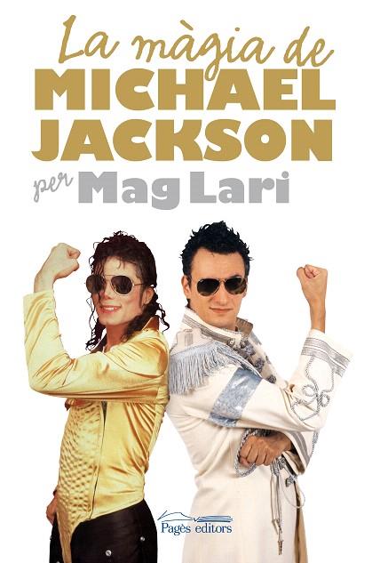 MAGIA DE MICHAEL JACKSON, LA | 9788497798389 | MAG LARI | Llibreria L'Illa - Llibreria Online de Mollet - Comprar llibres online