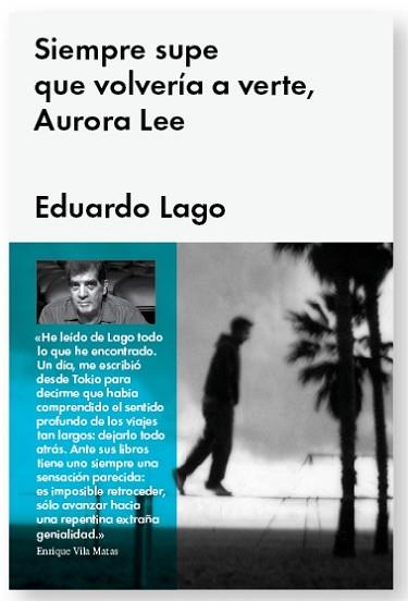 SIEMPRE SUPE QUE VOLVERÍA A VERTE AURORA LEE | 9788415996002 | LAGO, EDUARDO