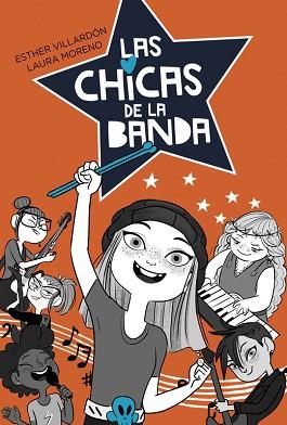 CHICAS DE LA BANDA, LAS | 9788420486864 | VILLARDON, ESTHER / LAURA MORENO | Llibreria L'Illa - Llibreria Online de Mollet - Comprar llibres online