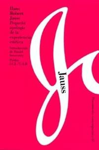 PEQUEÑA APOLOGIA DE LA EXPERIENCIA ESTETICA | 9788449311895 | JAUSS, HANS ROBERT | Llibreria L'Illa - Llibreria Online de Mollet - Comprar llibres online