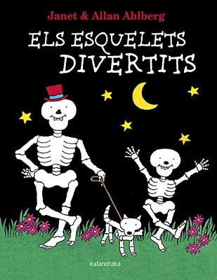 ESQUELETS DIVERTITS, ELS | 9788416804498 | AHLBERG, ALLAN | Llibreria L'Illa - Llibreria Online de Mollet - Comprar llibres online