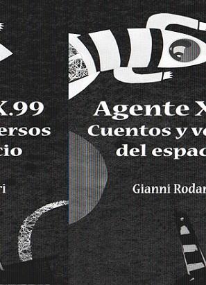 AGENTE X.99 CUENTOS Y VERSOS DEL ESPACIO | 9788496947542 | RODARI, GIANNI