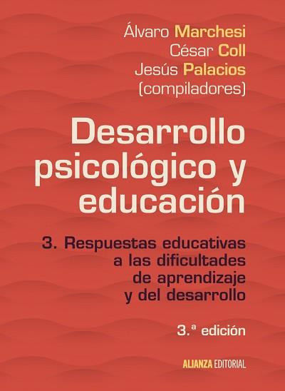 DESARROLLO PSICOLÓGICO Y EDUCACIÓN | 9788491046097 | MARCHESI, ÁLVARO/PALACIOS, JESÚS/COLL, CÉSAR | Llibreria L'Illa - Llibreria Online de Mollet - Comprar llibres online