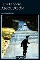 ABSOLUCIÓN | 9788483834343 | LANDERO, LUIS | Llibreria L'Illa - Llibreria Online de Mollet - Comprar llibres online