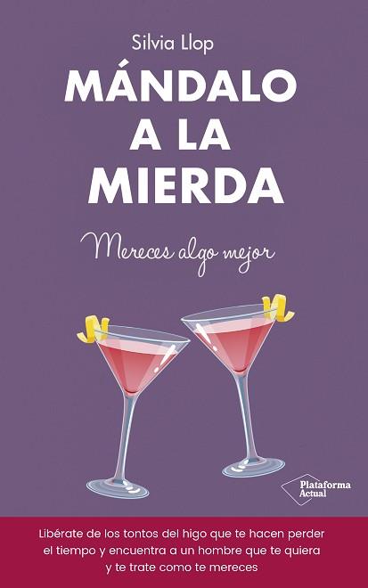 MÁNDALO A LA MIERDA | 9788418582134 | LLOP, SILVIA | Llibreria L'Illa - Llibreria Online de Mollet - Comprar llibres online