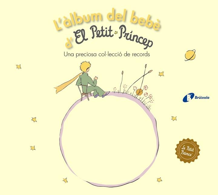 ALBUM DEL BEBÈ D'EL PETIT PRÍNCEP | 9788499063768 | DE SAINT-EXUPÉRY, ANTOINE | Llibreria L'Illa - Llibreria Online de Mollet - Comprar llibres online