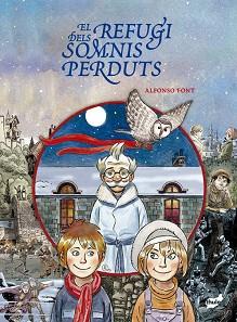 REFUGI DELS SOMNIS PERDUTS, EL | 9788418702693 | FONT CARRERA, ALFONSO | Llibreria L'Illa - Llibreria Online de Mollet - Comprar llibres online