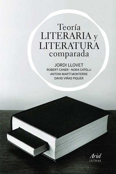 TEORÍA LITERARIA Y LITERATURA COMPARADA | 9788434470552 | LLOVET, JORDI/CANER LIESE, ROBERTO/CATELLI QUIROGA, NORA/MARTÍ MONTERDE, ANTONI/VIÑAS PIQUER, DAVID | Llibreria L'Illa - Llibreria Online de Mollet - Comprar llibres online