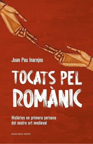 TOCATS PEL ROMÀNIC | 9791387653682 | INAREJOS, JOAN PAU | Llibreria L'Illa - Llibreria Online de Mollet - Comprar llibres online