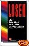 LOSEN LEY DE ORDENACION ORDENACION DEL SISTEMA ELE | 9788428321747