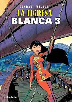 TIGRESA BLANCA 3, LA | 9788492902033 | WILBUR, CONRAD