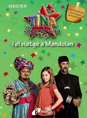 TINA SUPERBRUIXA I EL VIATGE A MANDOLAN (EDICIÓ ESPECIAL) | 9788499060934 | KNISTER | Llibreria L'Illa - Llibreria Online de Mollet - Comprar llibres online